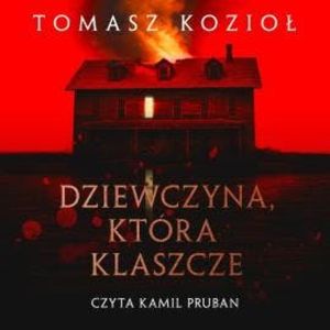 Dziewczyna, która klaszcze, Tomasz Kozioł