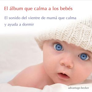 El álbum que calma a los bebés, Advantage Becker
