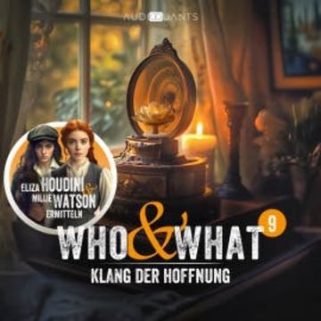 Folge 9: Klang der Hoffnung (Who & What) audiobook, Annette Karmann