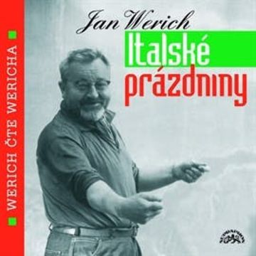 Italské prázdniny audiobook, Jan Werich