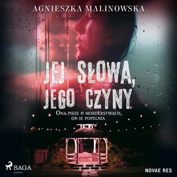 Jej słowa, jego czyny, Agnieszka Malinowska
