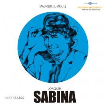 Joaquín Sabina audiobook, Maurilio de Miguel