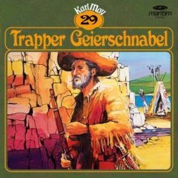 Karl May, Grüne Serie, Folge 29: Trapper Geierschnabel audiobook, Karl May