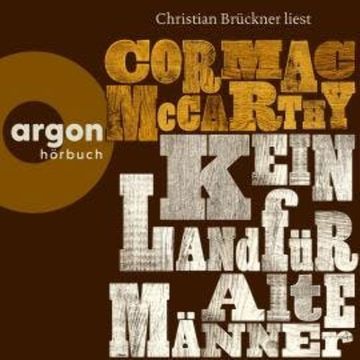Kein Land für alte Männer (Ungekürzte Lesung) audiobook, Cormac McCarthy