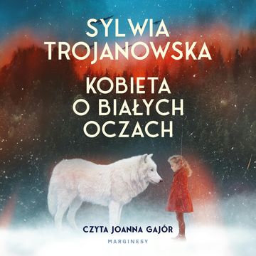 Kobieta o białych oczach. Tom 2, Sylwia Trojanowska