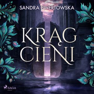 Krąg Cieni. Tom 3, Sandra Ewertowska