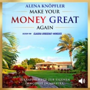 Make Your Money Great Again, Alena Knöpfler