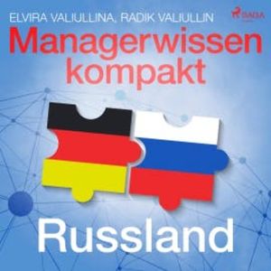 Managerwissen kompakt - Russland (Ungekürzt), Radik Valiullin