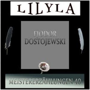Meistererzählungen 40, Fjodor Dostojewski