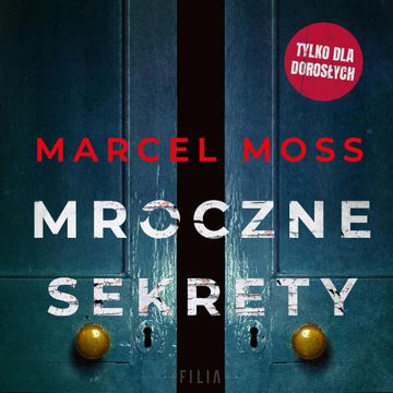 Mroczne sekrety audiobook, Marcel Moss