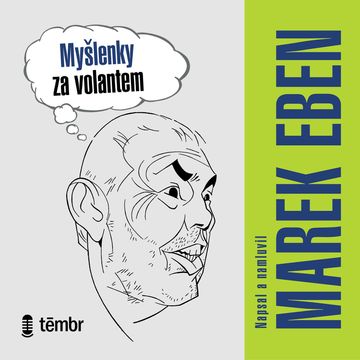 Myšlenky za volantem audiobook, Marek Eben