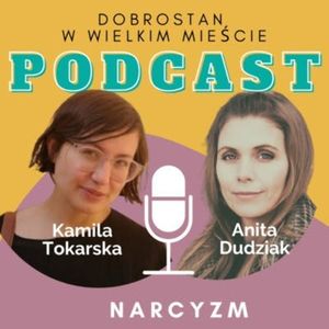 Narcyzm – Anita Dudziak, Kamila Tokarska