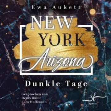 New York – Arizona: Dunkle Tage audiobook, Ewa Aukett