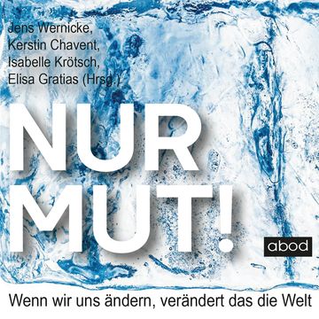Nur Mut! audiobook, Elisa Gratias, Isabelle Krötsch, Jens Wernicke, Kerstin Chavent