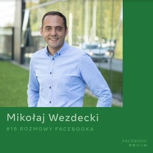 O efektywności w e-commerce - Mikołaj Wezdecki, Facebook Polska