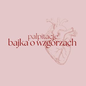 Odcinek #1: Bajka o wzgórzach | opowieść grozy, Magdalena Sobota