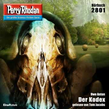 Perry Rhodan 2801: Der Kodex audiobook, Uwe Anton