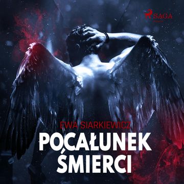 Pocałunek śmierci audiobook, Ewa Siarkiewicz