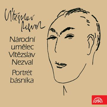 Portrét básníka Vítězslava Nezvala audiobook, Vítězslav Nezval