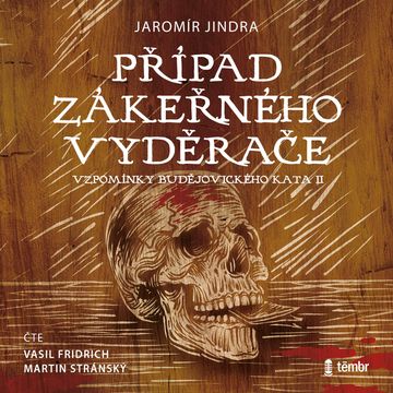 Případ zákeřného vyděrače audiobook, Jaromír Jindra