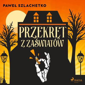 Przekręt z zaświatów audiobook, Paweł Szlachetko