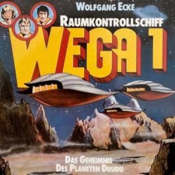 Raumkontrollschiff WEGA 1, Das Geheimnis des Planeten Drudu audiobook, Wolfgang Ecke