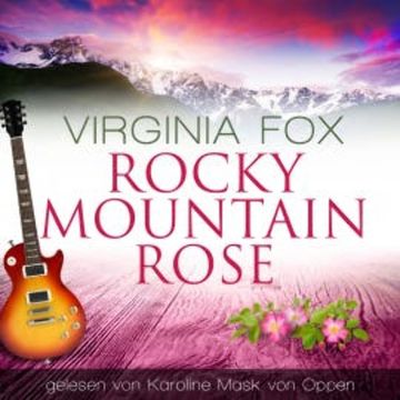 Rocky Mountain Rose audiobook, Virginia Fox