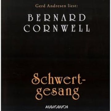 Schwertgesang (Der Wikinger-Saga 4) audiobook, Bernard Cornwell