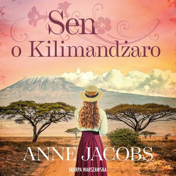 Sen o Kilimandżaro audiobook, Anne Jacobs