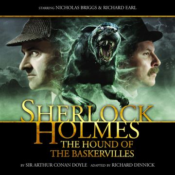 Sherlock Holmes - The Hound of the Baskervilles audiobook, Richard Dinnick, Sir Arthur Conan Doyle