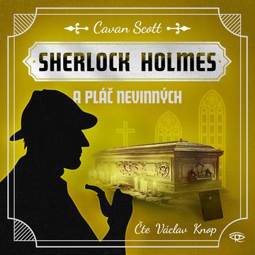Sherlock Holmes a Pláč nevinných audiobook, Cavan Scott