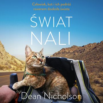 Świat Nali. Człowiek, kot i ich podróż rowerem dookoła świata audiobook, Dean Nicholson