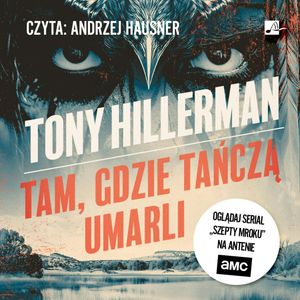 Tam, gdzie tańczą umarli. Detektyw Joe Leaphorn. Tom 2, Tony Hillerman