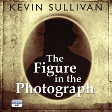The Figure in the Photograph audiobook, Kevin Sullivan