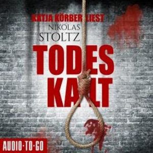 Todeskalt (ungekürzt), Nikolas Stoltz