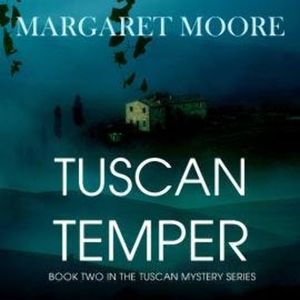 Tuscan Temper (Unabridged), Margaret Moore