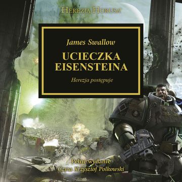 Herezja Horusa. Ucieczka Eisensteina Tom 4 audiobook, James Swallow