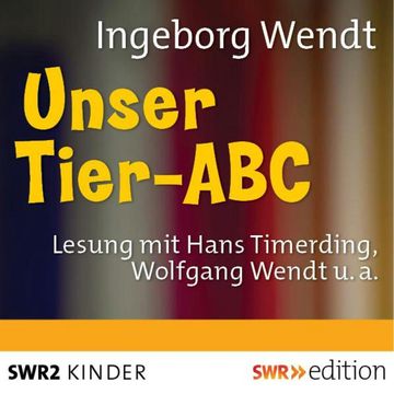 Unser Tier-ABC audiobook, Ingeborg Wendt