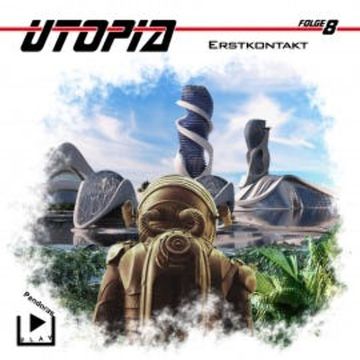 Utopia 8 - Erstkontakt audiobook, Marcus Meisenberg