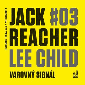 Jack Reacher: Varovný signál, Lee Child