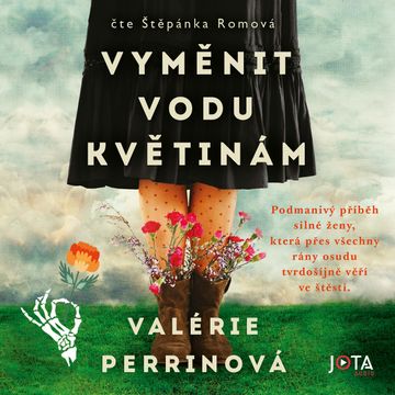 Vyměnit vodu květinám audiobook, Valérie Perrinová