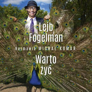 Warto żyć audiobook, Lejb Fogelman, Michał Komar