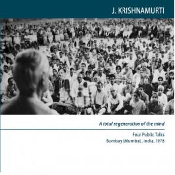A total regeneration of the mind audiobook, J.Krishnamurti