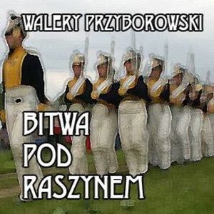 Bitwa pod Raszynem, Walery Przyborowski
