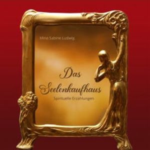 Das Seelenkaufhaus, Mina Sabine Ludwig