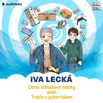 Deník odhodlané matky aneb Trable s puberťákem audiobook, Iva Lecká