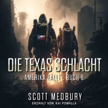Die Texas Schlacht audiobook, Scott Medbury
