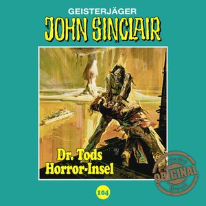 Dr. Tods Horror-Insel (John Sinclair - Tonstudio Braun 104), Jason Dark