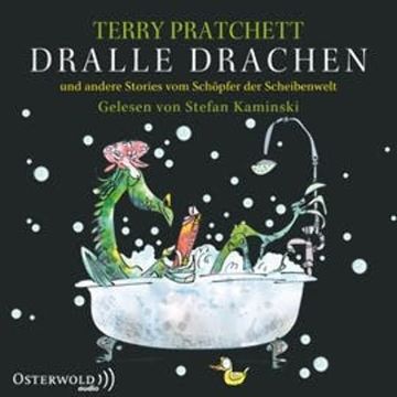 Dralle Drachen - und andere Stories vom Schöpfer der Scheibenwelt audiobook, Terry Pratchett