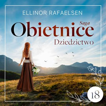 Dziedzictwo. Obietnice. Tom 18 audiobook, Ellinor Rafaelsen